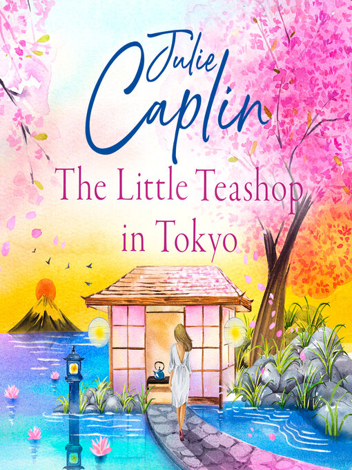 Title details for The Little Teashop in Tokyo by Julie Caplin - Available